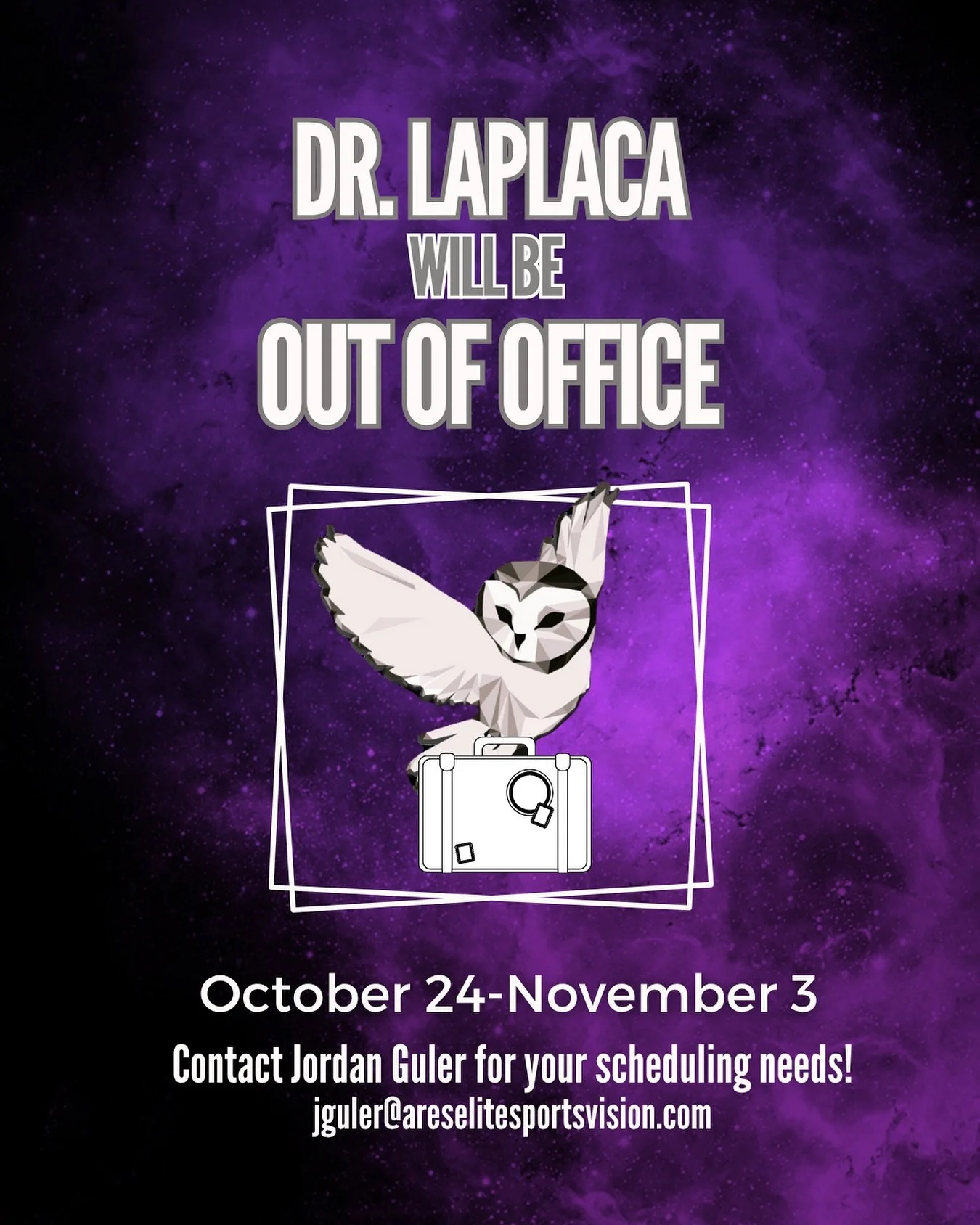 Heads up! Dr. Joe will be out of the office starting tomorrow through November 3.
You can schedule on the website as usual, but if you have any questions or concerns about your appointment you can contact Jordan at jguler@areselitesportsvision.com an