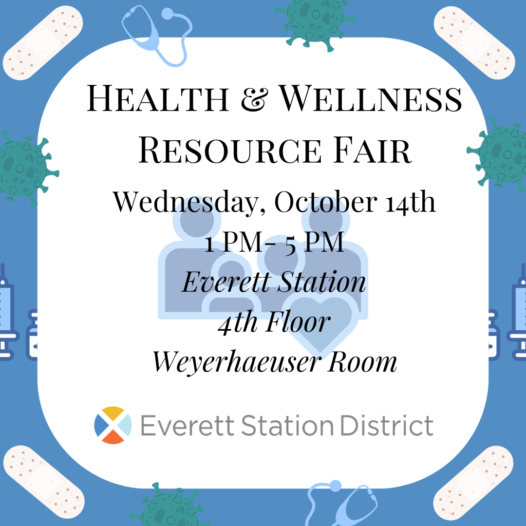 Everett Station District Community Health &amp; Wellness Resource Fair