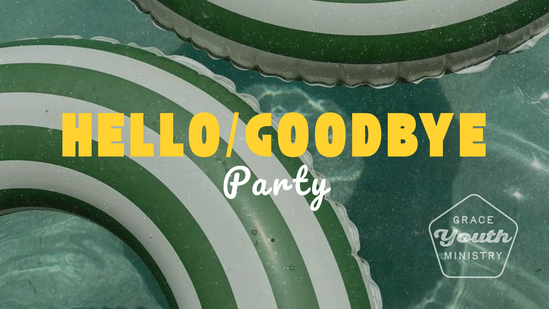 Hello / Goodbye Party