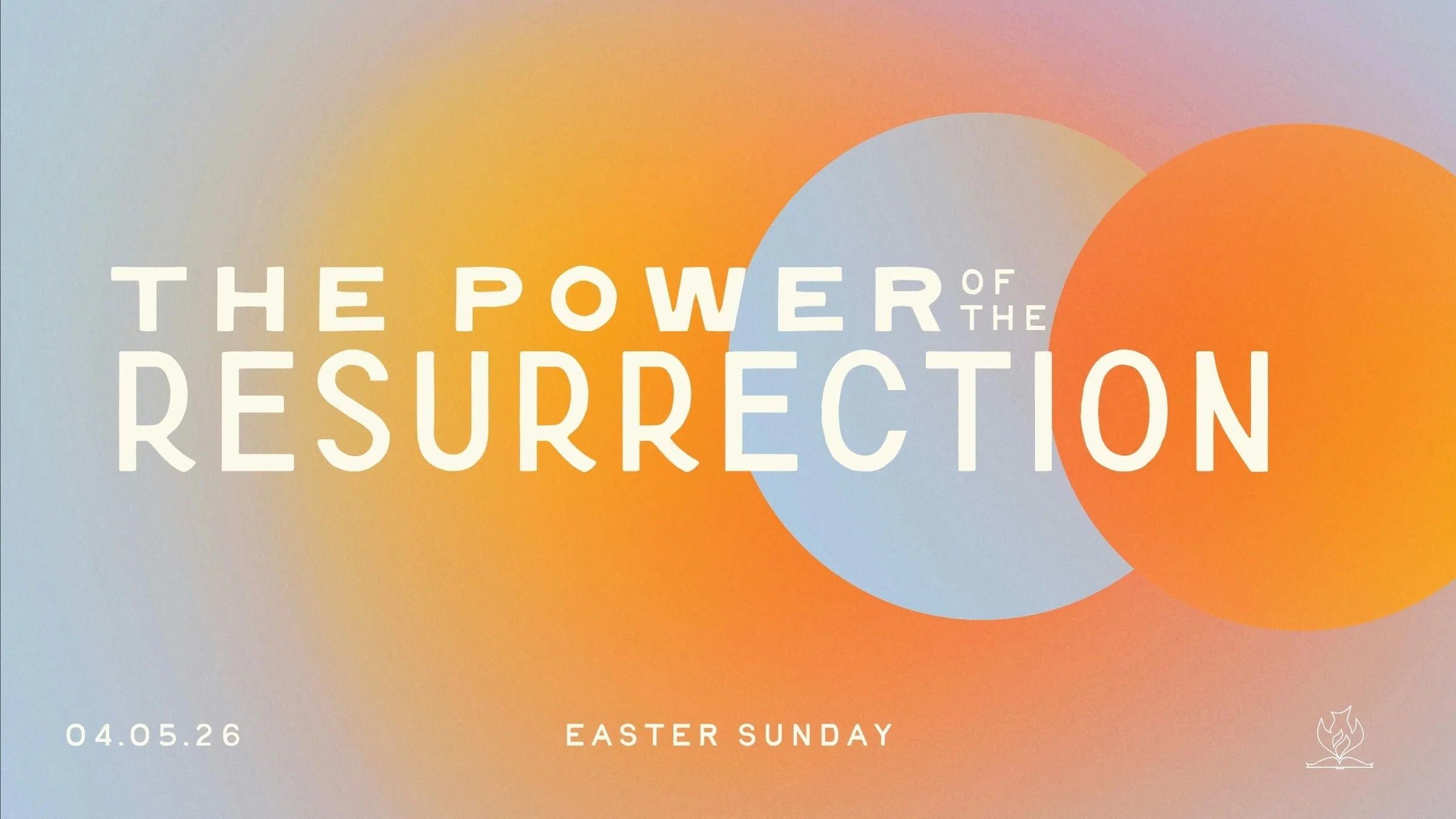 Easter—The Power of the Resurrection