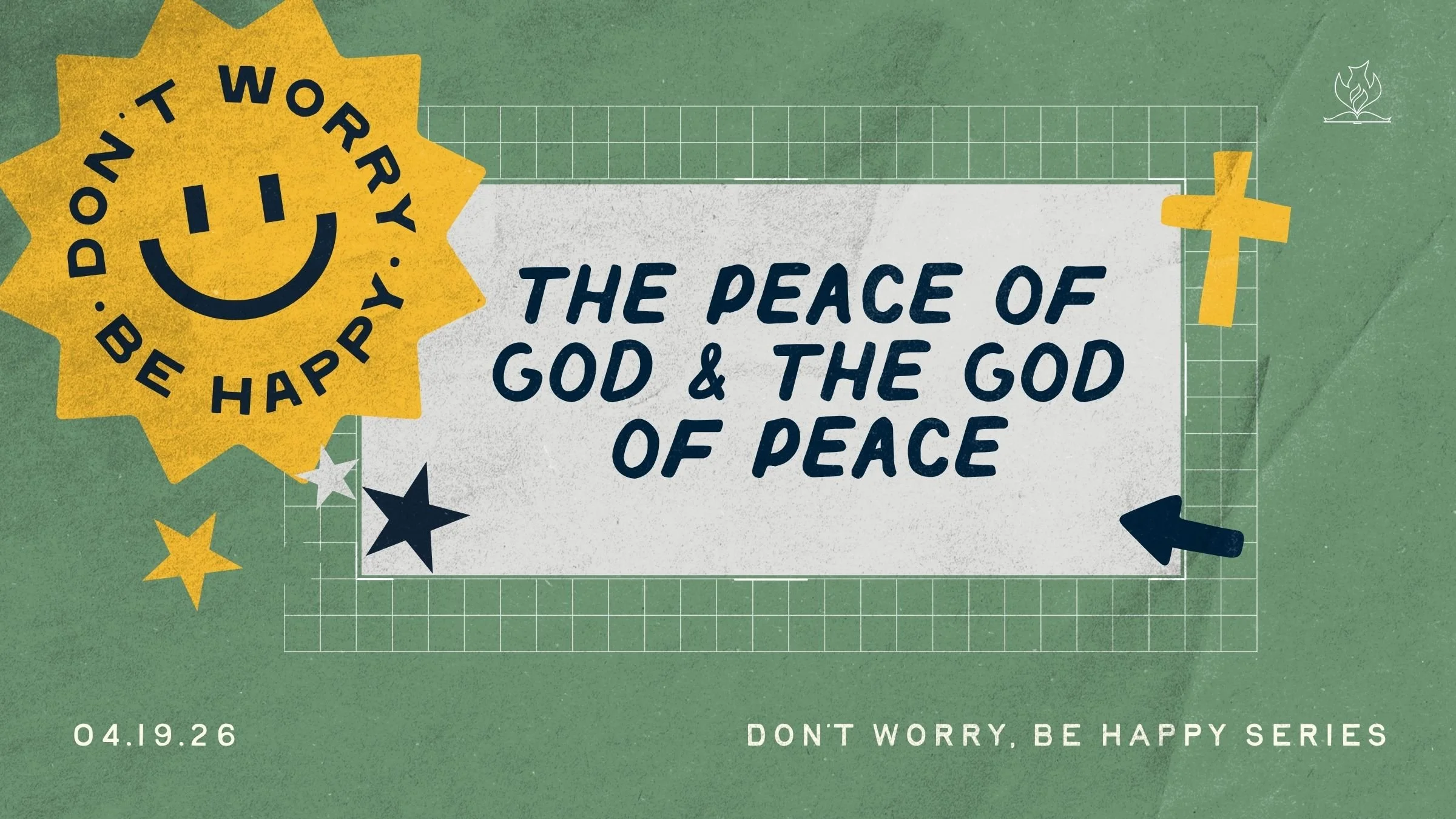 Don’t Worry Be Happy – The Peace of God and the God of Peace