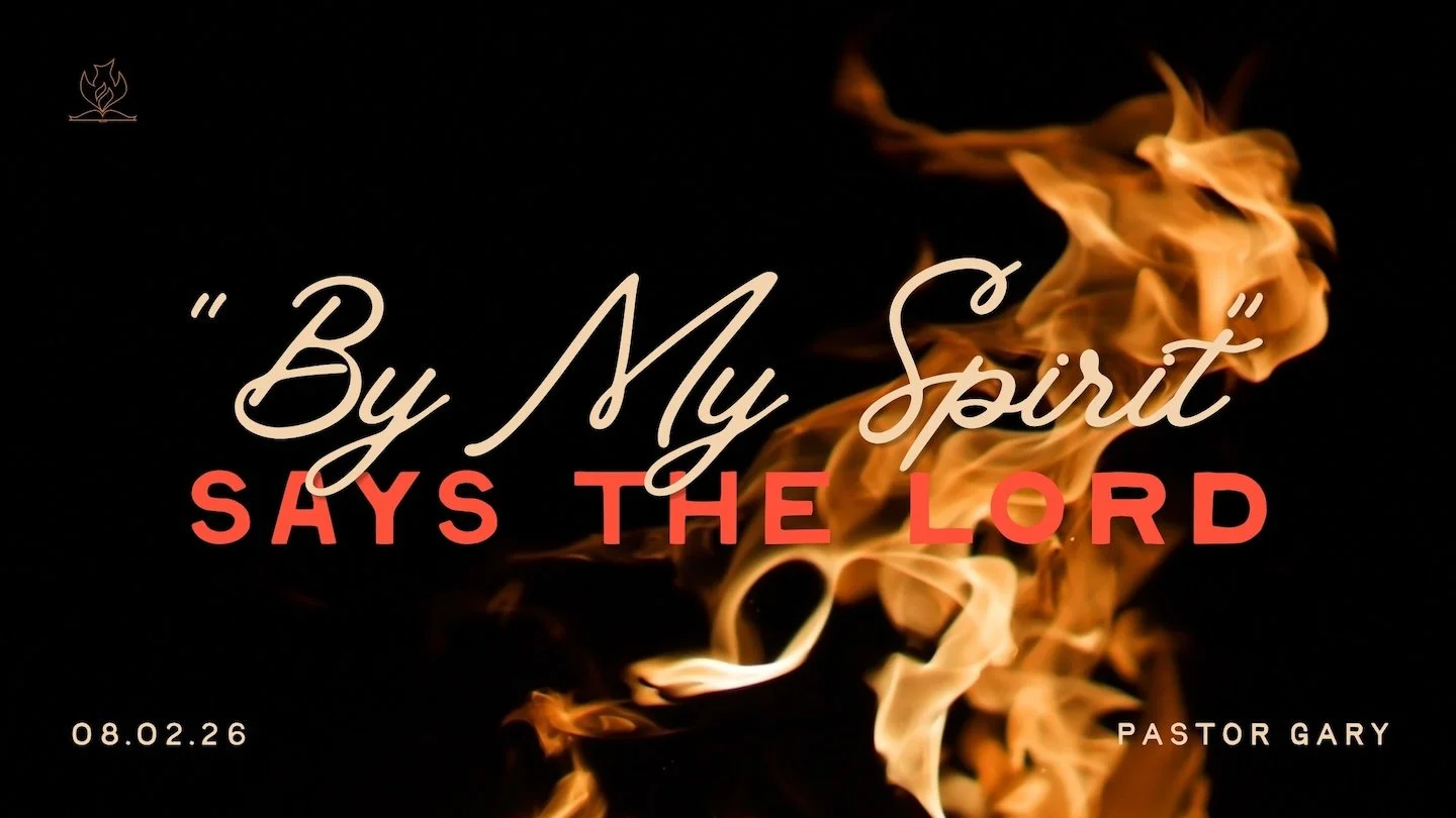 “By My Spirit,” says the LORD