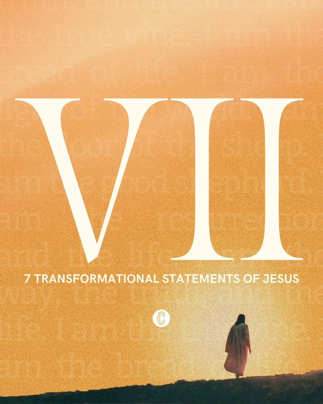 Starting this Sunday a new series "VII: 7 Transformational Statements of Jesus". This series will journey through the seven &ldquo;I Am&rdquo; statements of Jesus in the book of John, where He reveals who He truly is and we&rsquo;ll discove