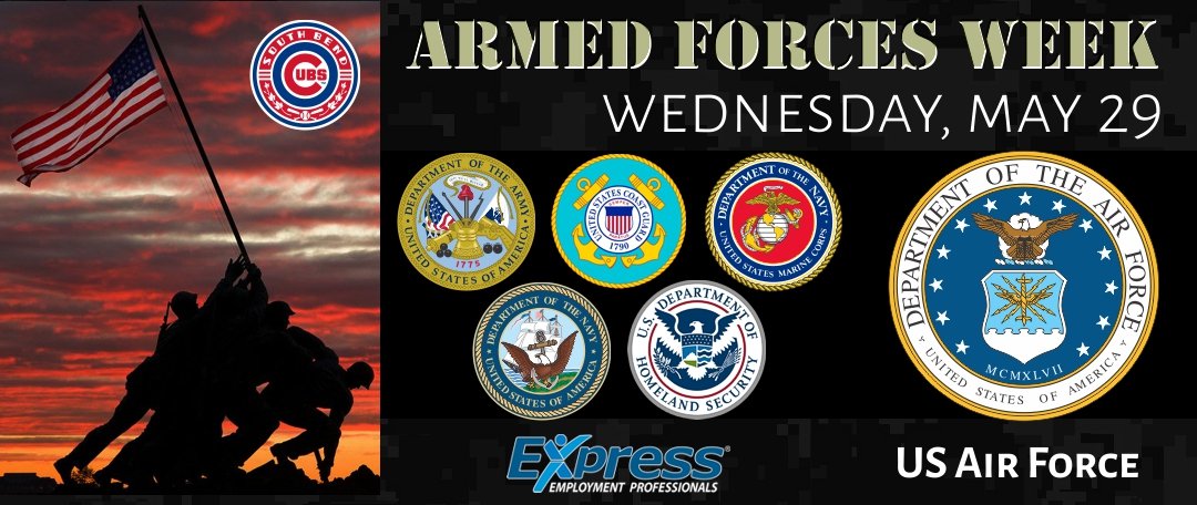 Armed Forces Week - Jumbotron & Social Graphic
I designed the SB Cubs Military Appreciation Days a full week event, starting the week by recognizing all service branches, including Homeland Security / Border Patrol.