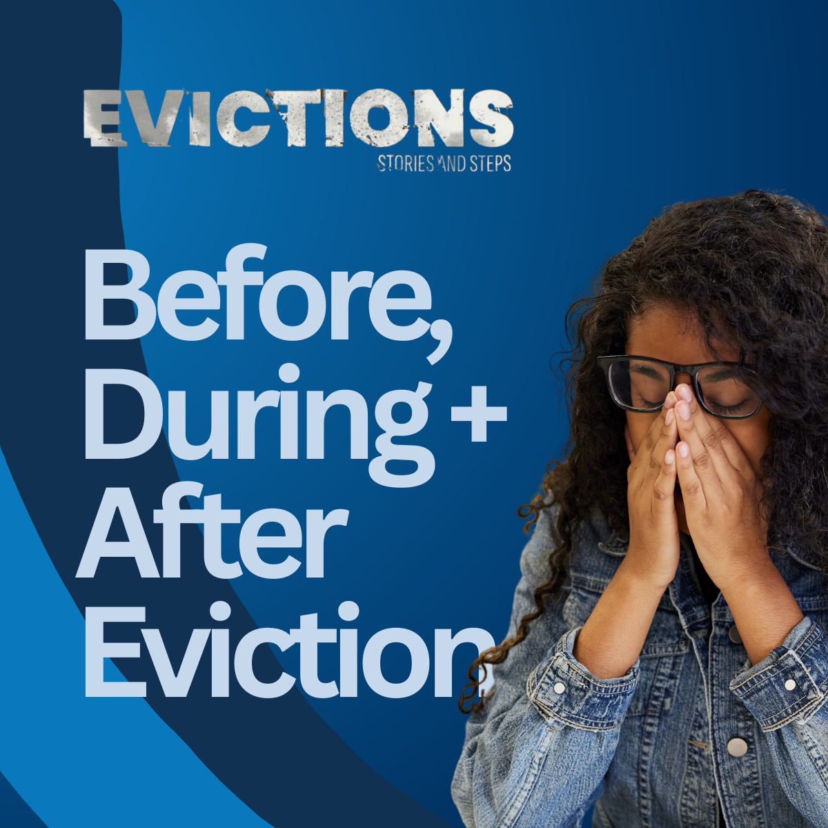 Facing Eviction? What to Know Before, During and After