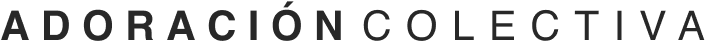 Adoración Colectiva