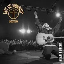 Let us Worship - Boston - Sean Feucht