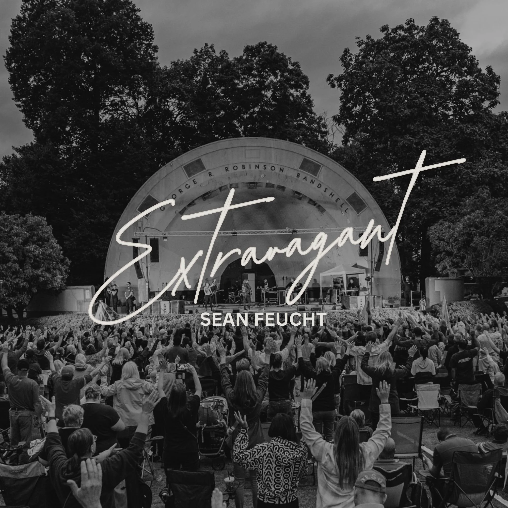 Extravagant - Sean Feucht
