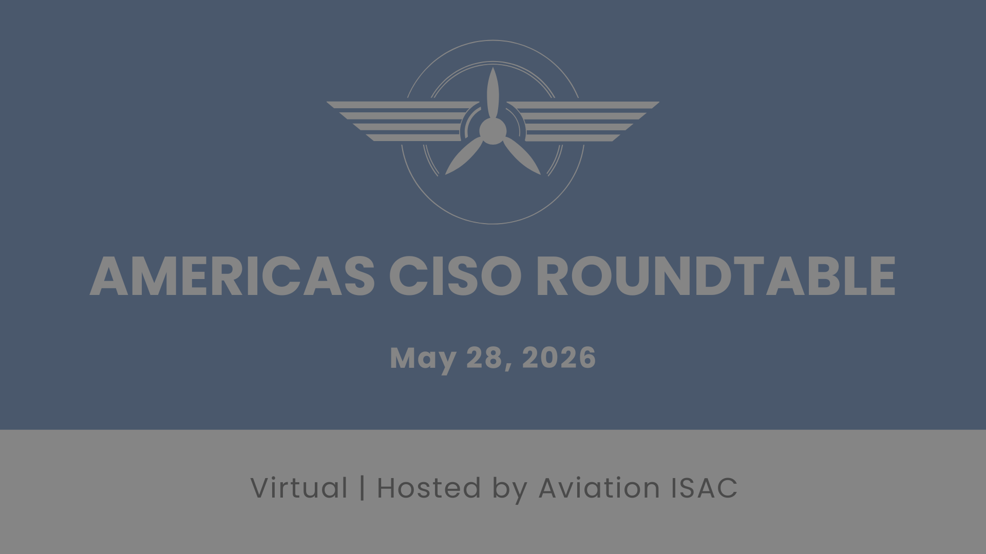 Americas CISO Roundtable - Virtual 