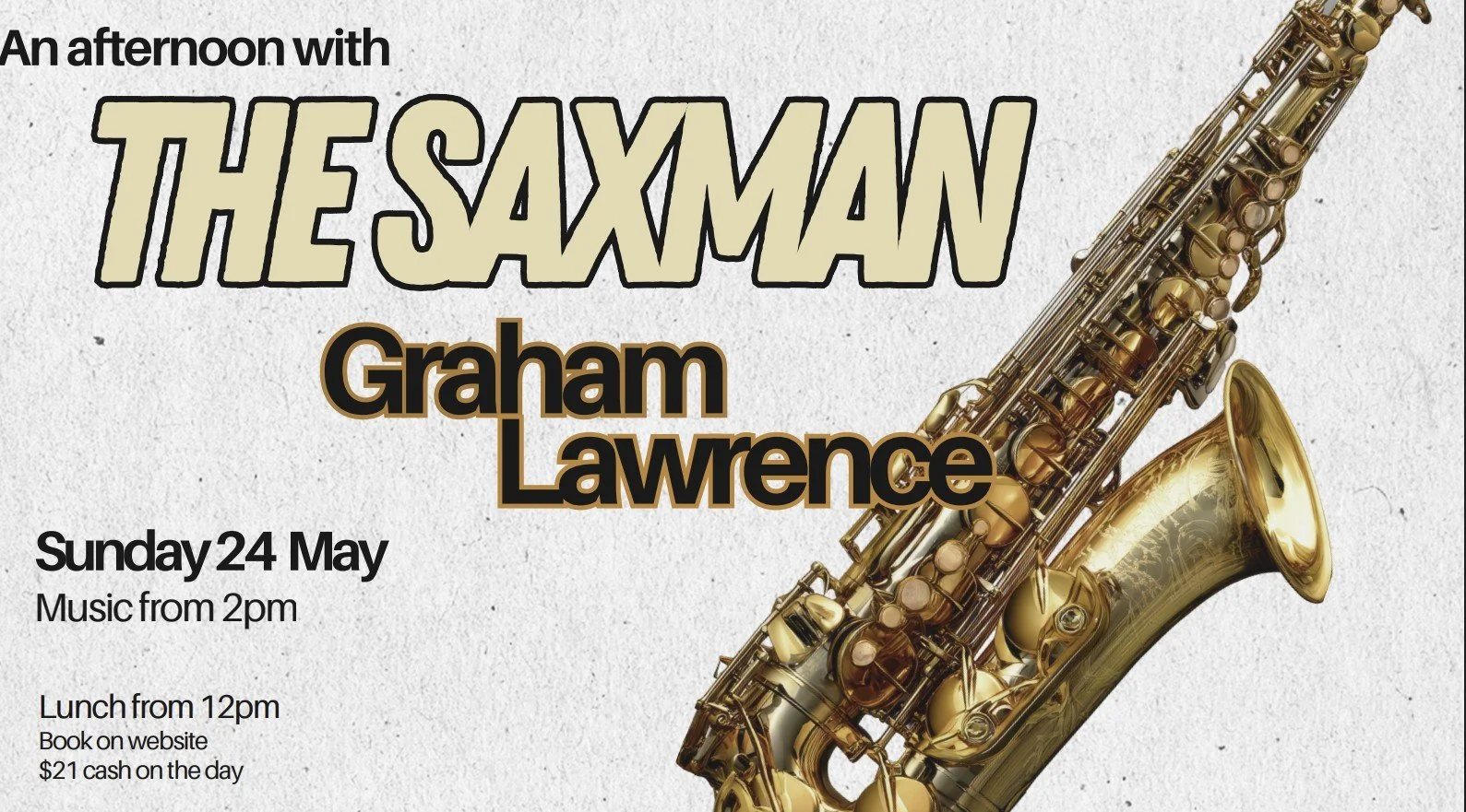 Live Music by Graham Lawrence ‘The Saxman’