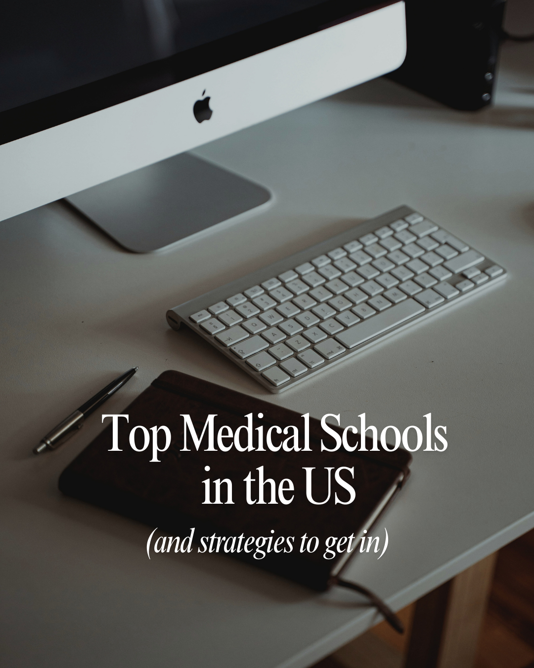 Top Medical Schools in 2026 and How to Get Accepted to Them