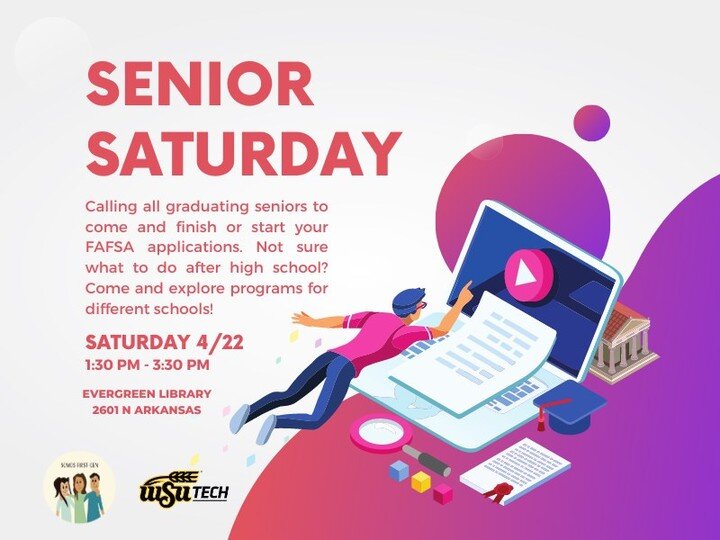 Calling graduating high school seniors to join Somos First-Gen &amp; @wsutech for Senior Saturday! 📣

At Senior Saturday you will be able to:
- Start or finalize your FAFSA application 
- Explore programs for different schools
- Learn about resource