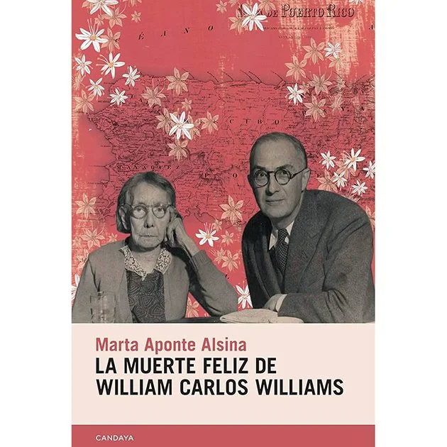 La_muerte_feliz_de_William_Carlos_Williams_Aponte.jpg