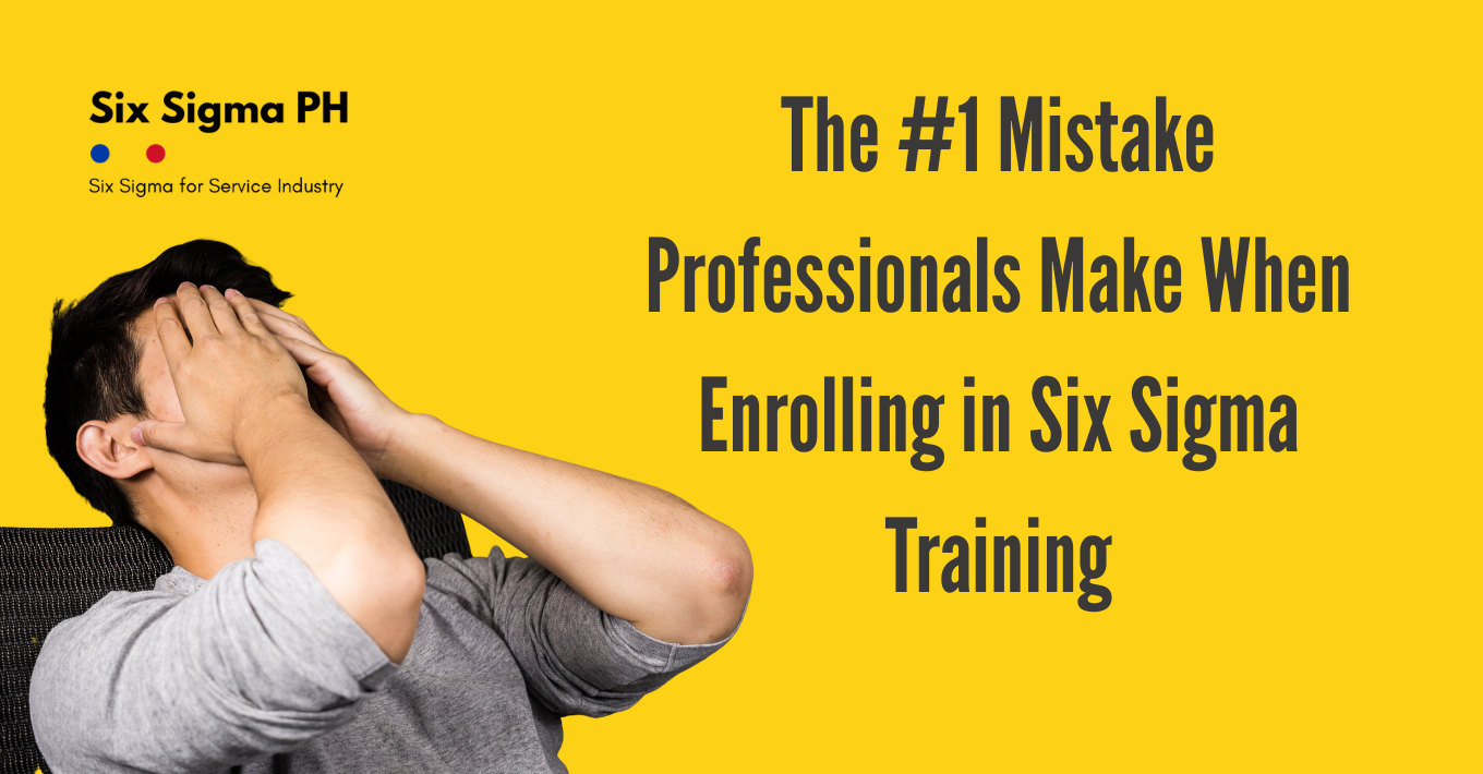 The #1 Mistake Professionals Make When Enrolling in Six Sigma Training