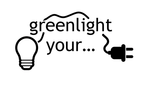 greenlight your stories, creativity, projects, &amp; more