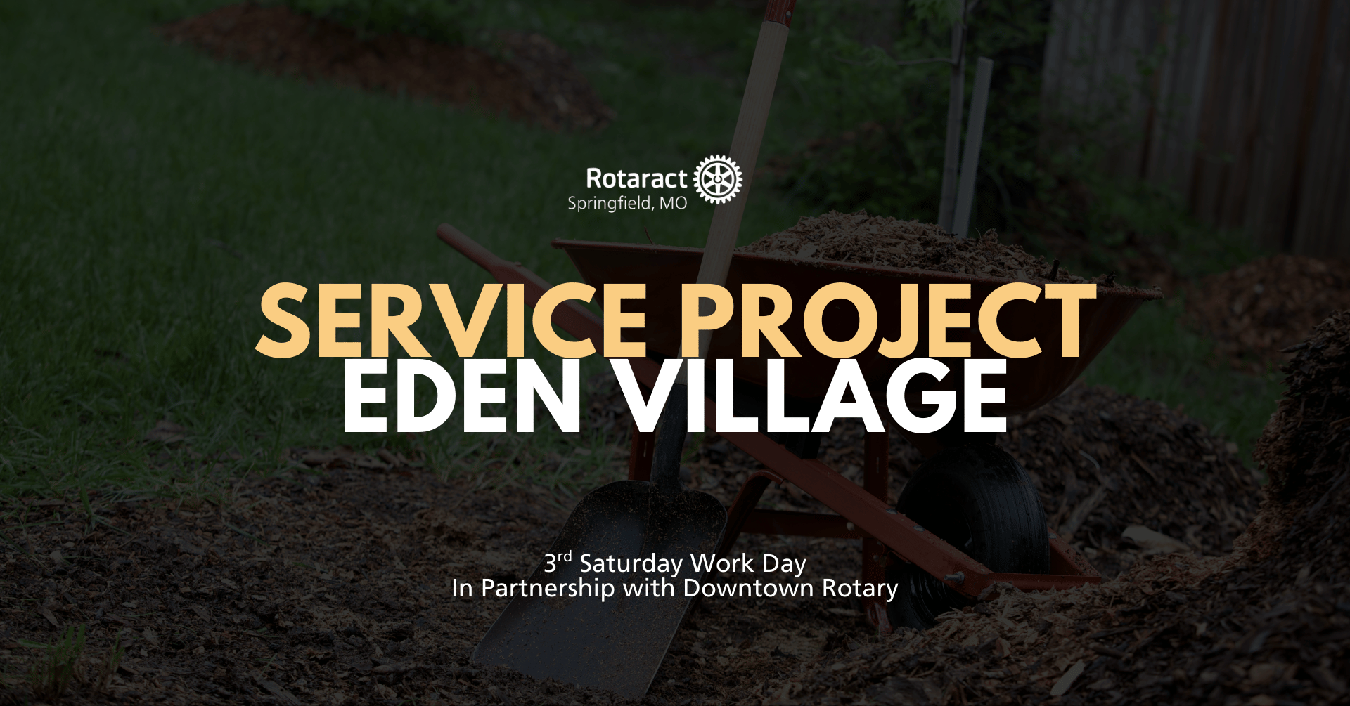 Service Project: Eden Village Work Day