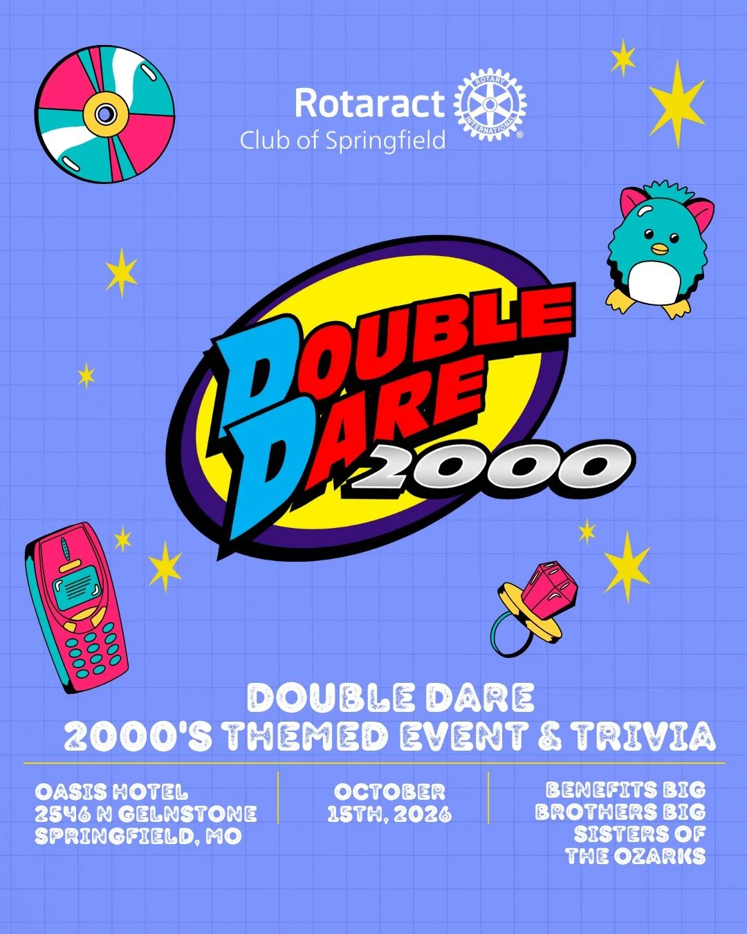 🎉 Double Dare is BACK with a 2000s twist! 🪩✨

Get ready to throw it back to the days of flip phones, low-rise jeans, iconic music, and questionable fashion choices! Join Rotaract for our Double Dare Fundraiser, featuring 2000s-themed trivia, games,