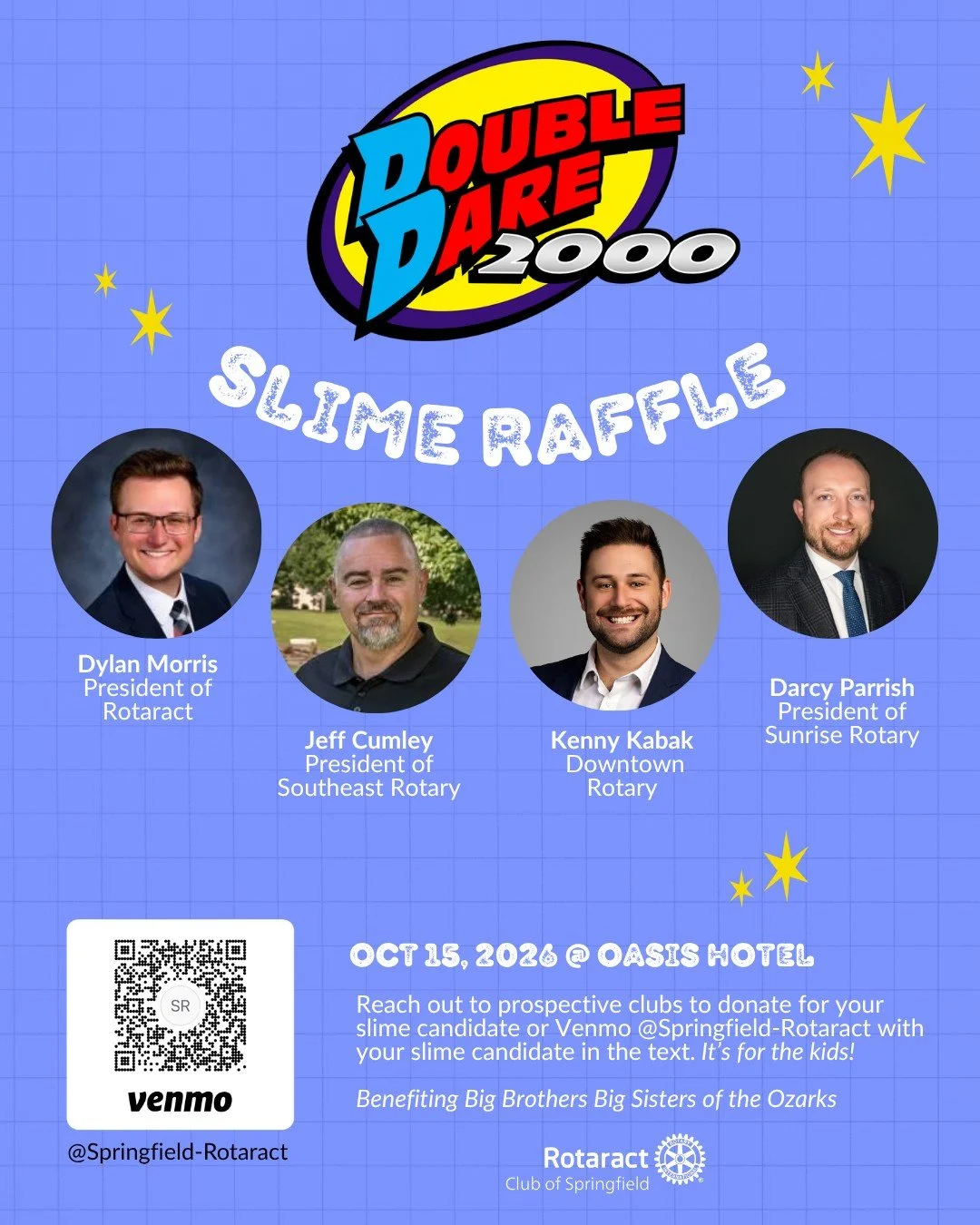 WHO&rsquo;S READY TO SEE SOMEONE GET COVERED IN SLIME?! 

The 10th Annual Double Dare Fundraiser is coming up on Thursday, October 15 and YOU get to help decide who takes the slime! 

Cast your vote by donating toward your favorite &ldquo;Slime Candi