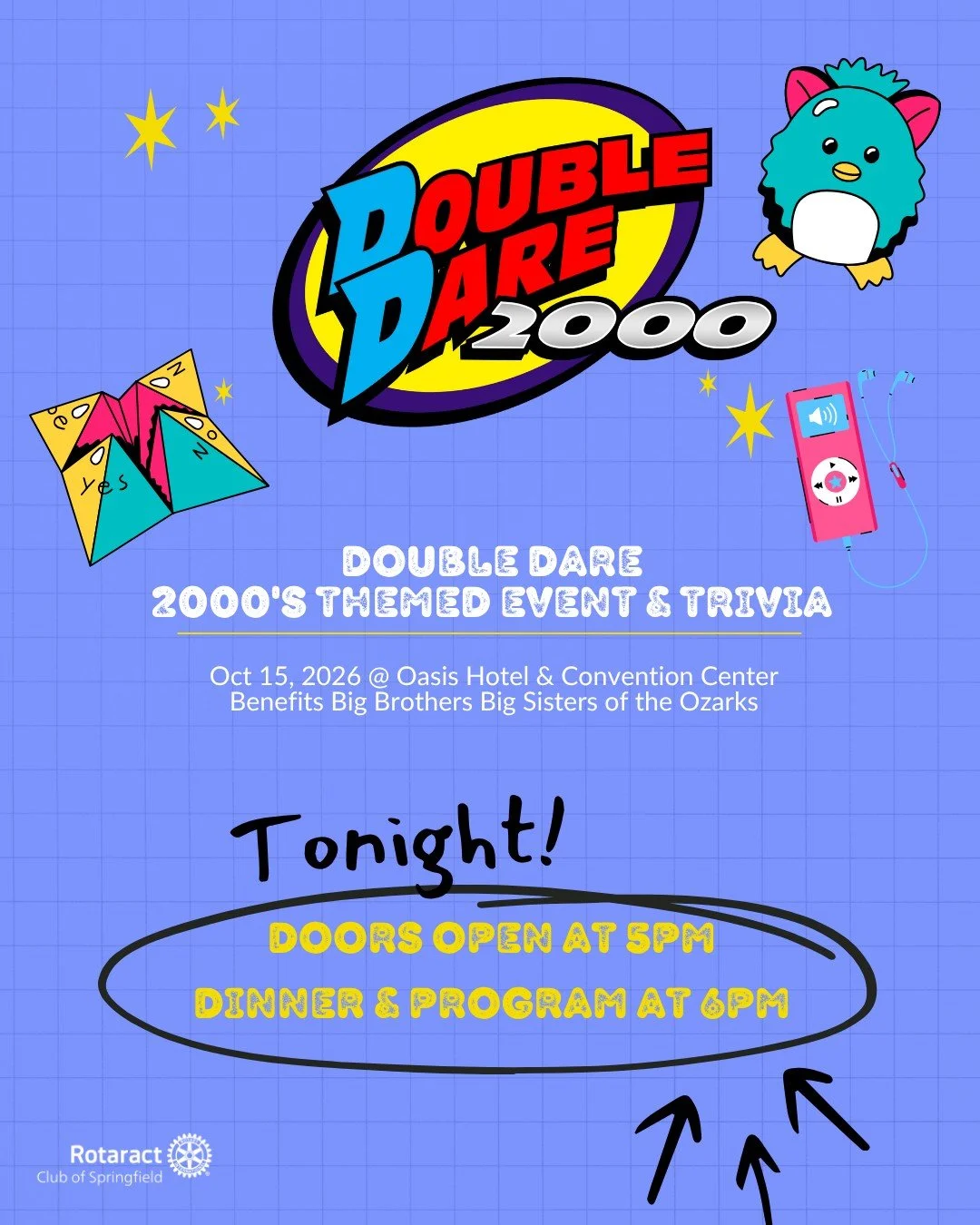 🚨 IT&rsquo;S DOUBLE DARE DAY! 🚨

The wait is OVER! 🎉 The 10th Annual Double Dare Fundraiser to Benefit Big Brothers Big Sisters of the Ozarks is TONIGHT, so grab your team, bring your competitive spirit, and get ready to DOUBLE DARE!
 
📍 Oasis Ho