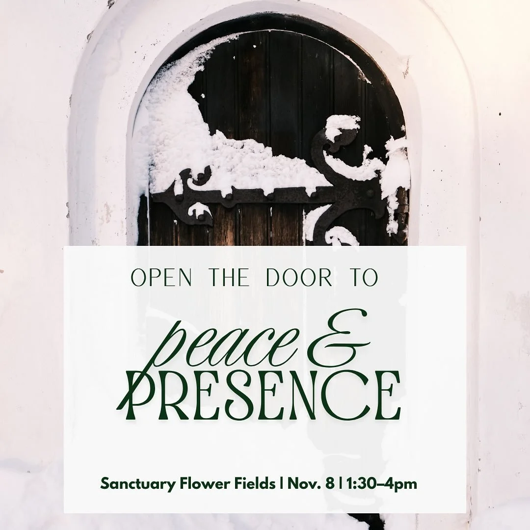 ✨ Open the Door to Peace &amp; Presence ✨

Sanctuary + Aim True Coaching + Bee Mellow Wellness

Join us at Sanctuary Flower Fields on Saturday, Nov. 8 (1:30&ndash;4pm) for an afternoon of creativity, grounding, and renewal.

🌿 Create your own festiv