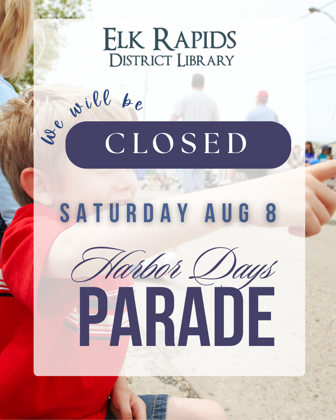 Library is Closed (Harbor Days Parade)