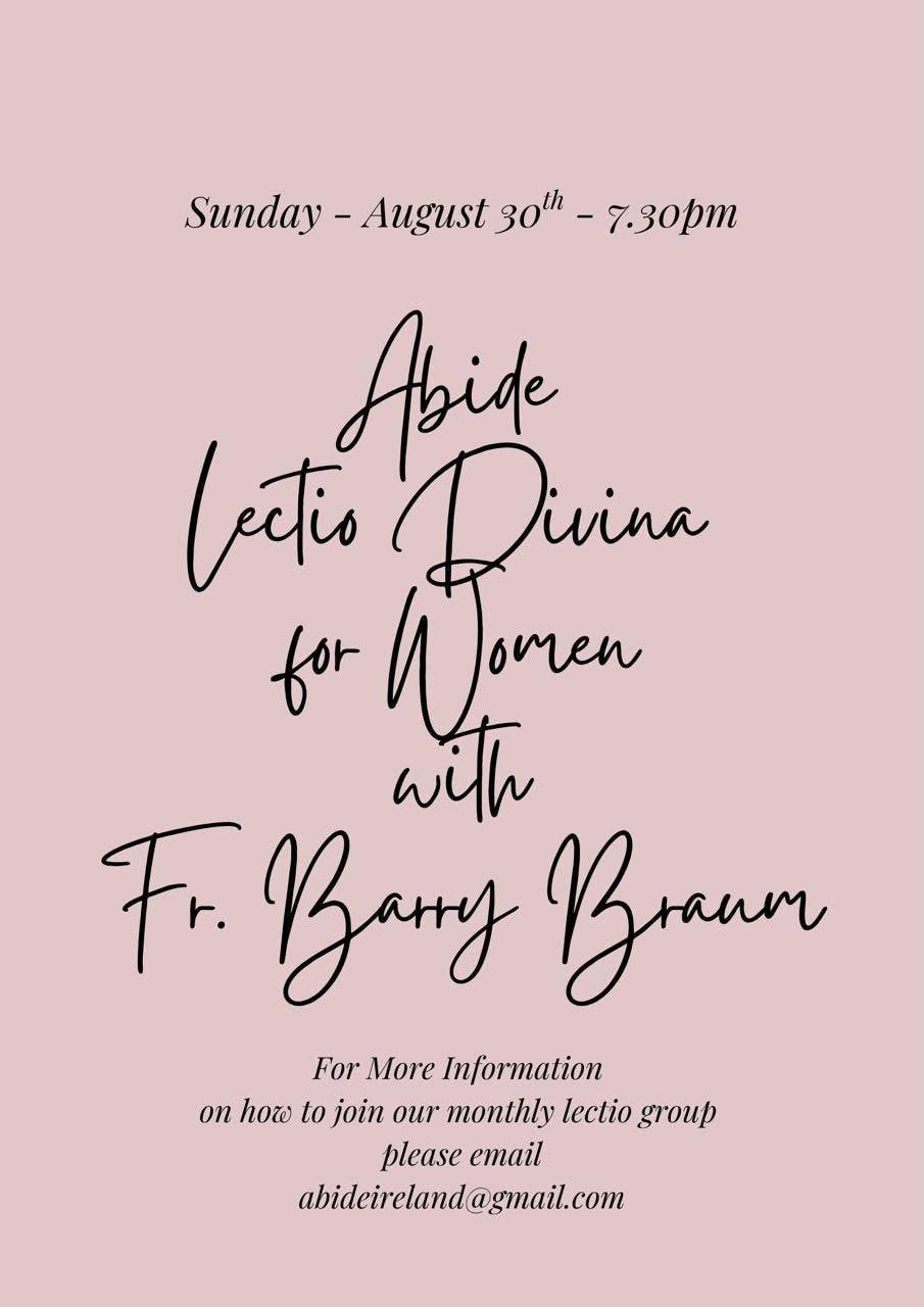 ABIDE - LECTIO DIVINA FOR WOMEN with Fr Braum (ONLINE)
