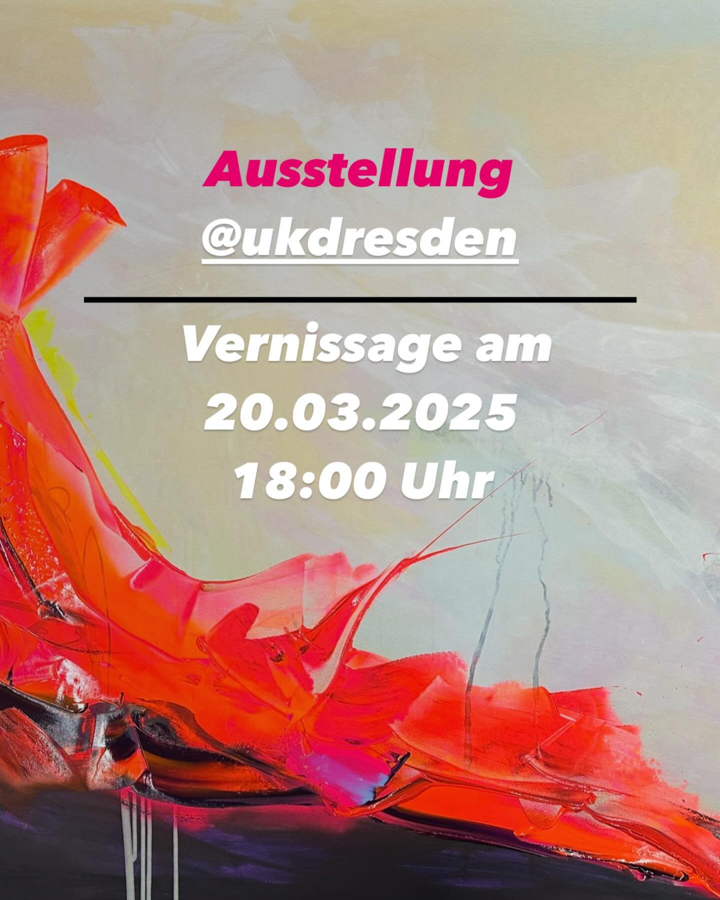 NEWS!

Ich freue mich euch heute meine erste Ausstellung im @ukdresden ank&uuml;ndigen zu d&uuml;rfen! ☺️

Am 20.03.2025 18:00 Uhr seid ihr herzlichst zu einer kleinen Vernissage in der 1. Etage des Hauses 1 des Uniklinikums Dresden eingeladen. Es wi