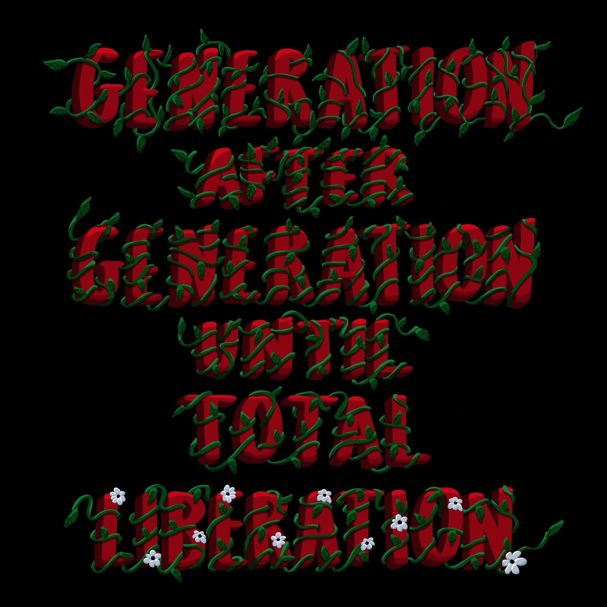 GENERATION AFTER GENERATION UNTIL TOTAL LIBERATION - I was inspired to make this after attending today&rsquo;s Letters for Palestine event and seeing such vibrant &amp; loving community come together to demand a permanent ceasefire and end to the occ