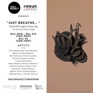 Pop Up Exhibition "Just Breath..." | Miami Art Week