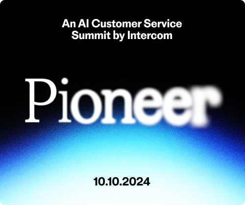 Pioneer Live Event | Intercom