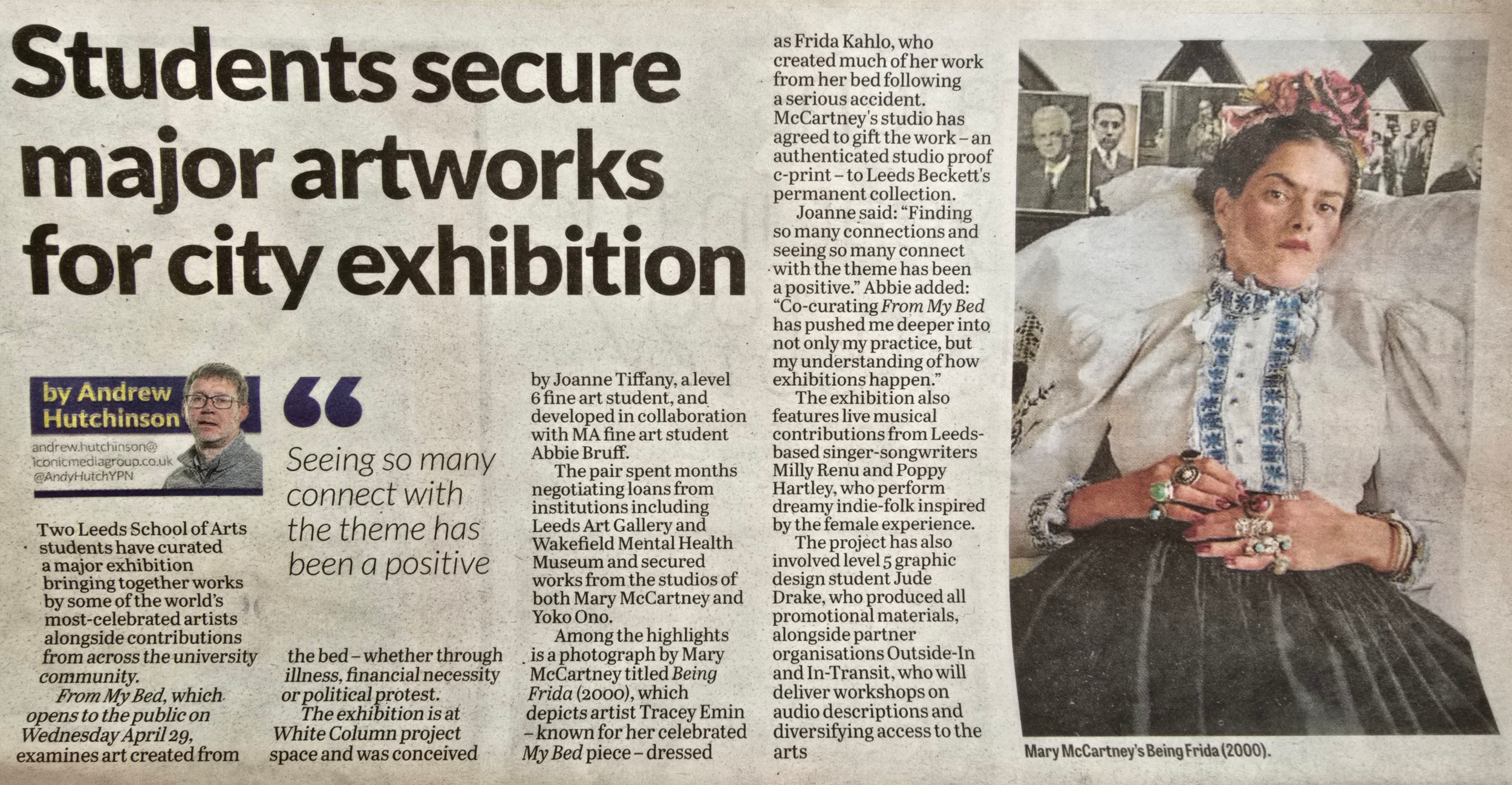 Photograph of newspaper article from Yorkshire Evening Post, 2026. The Title 'Students secure major artworks for city exhibition' discussing the 'From My Bed' exhibition. On the right is a photo go Mary McCartney's 'Being Frida' (2000).