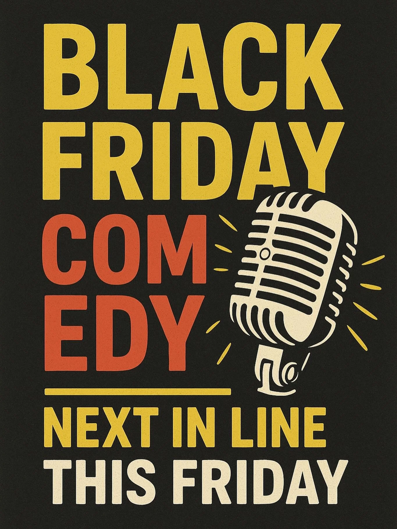 Shake off that turkey coma and come laugh on Black Friday with a killer lineup of comedians! Grab tickets to either of the two shows from the link in bio 🎟️