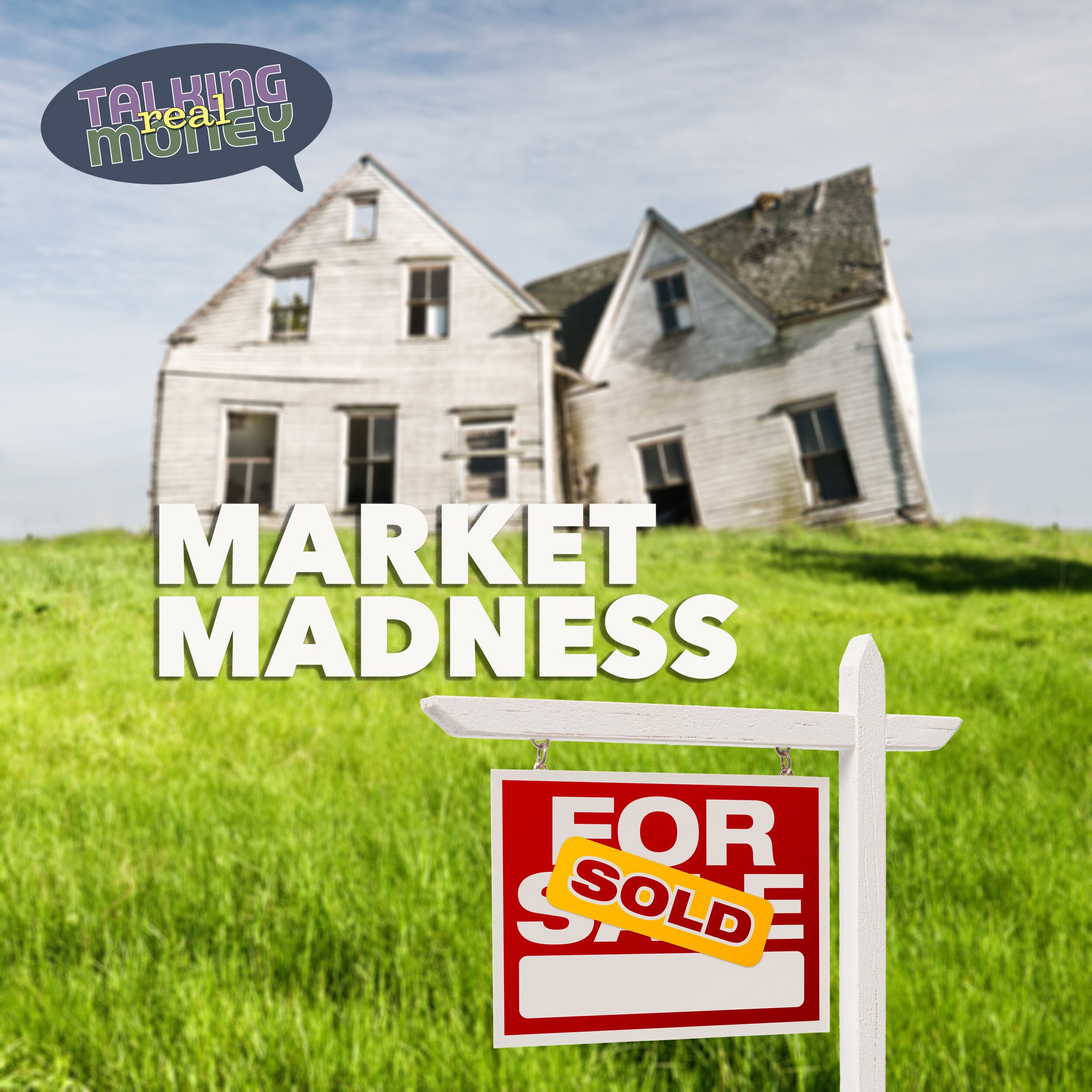 Houses on (Figurative) Fire