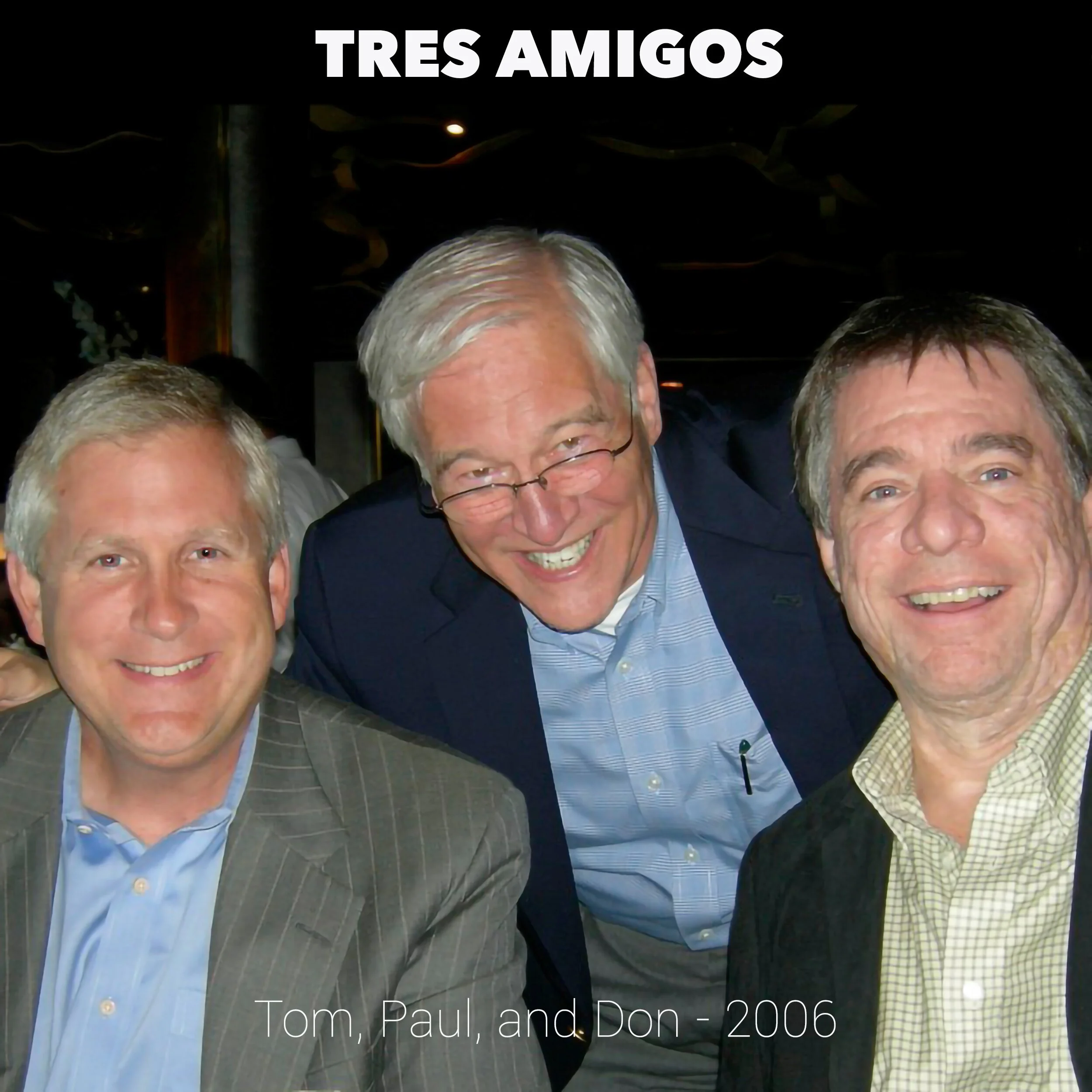 NEW: Tom, Don, and Paul