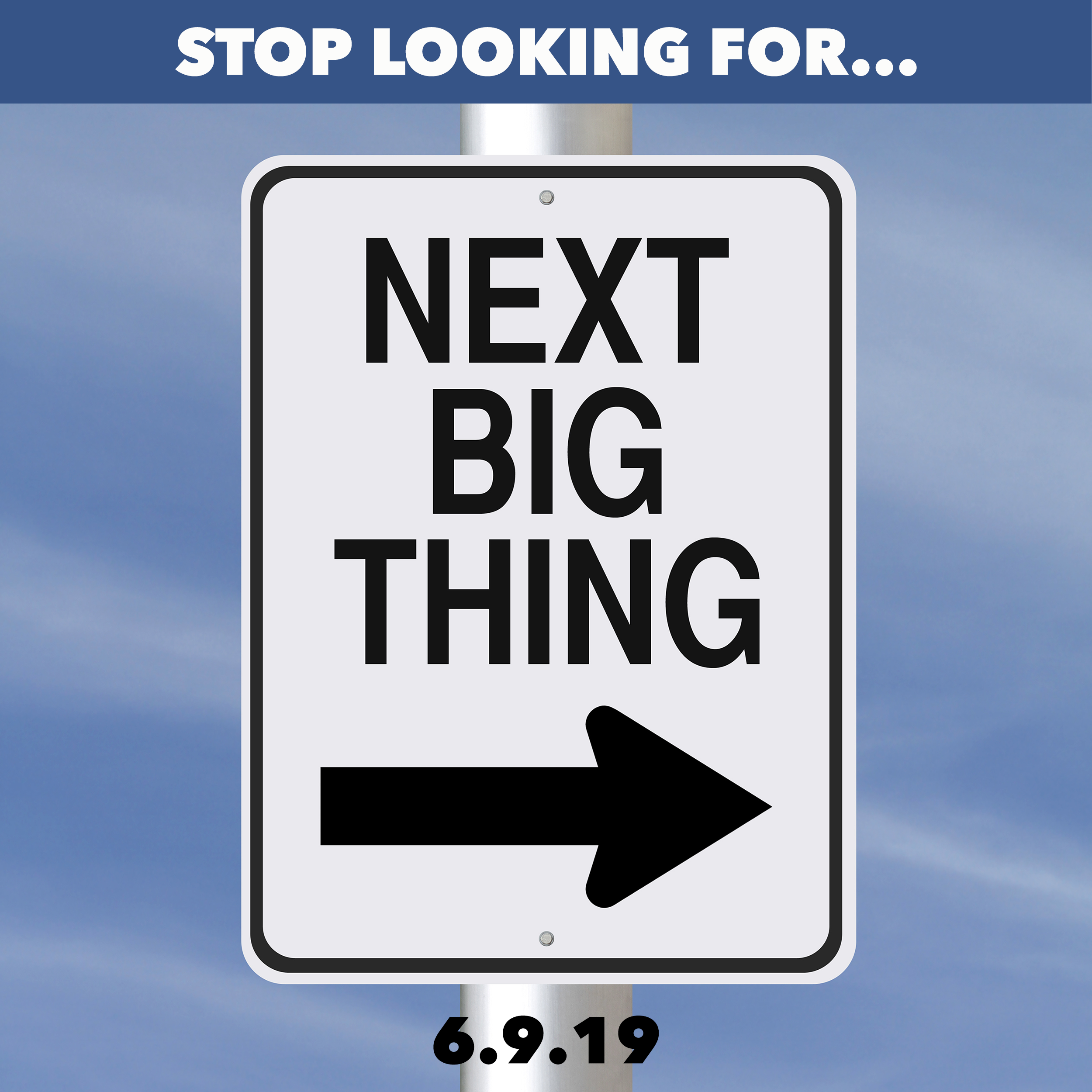 The folly of seeking the "next big thing"