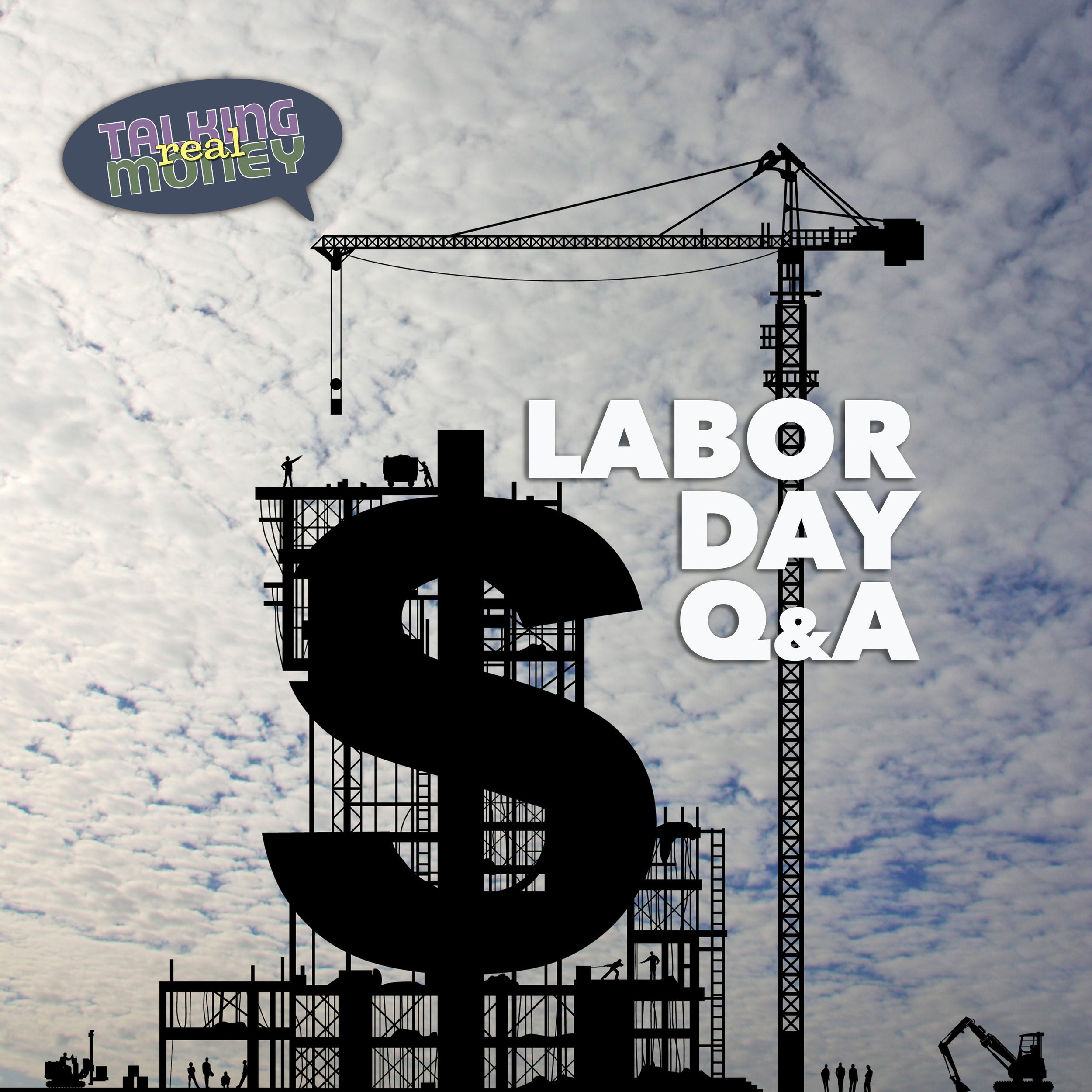 Pre-Labor Day Q&amp;A