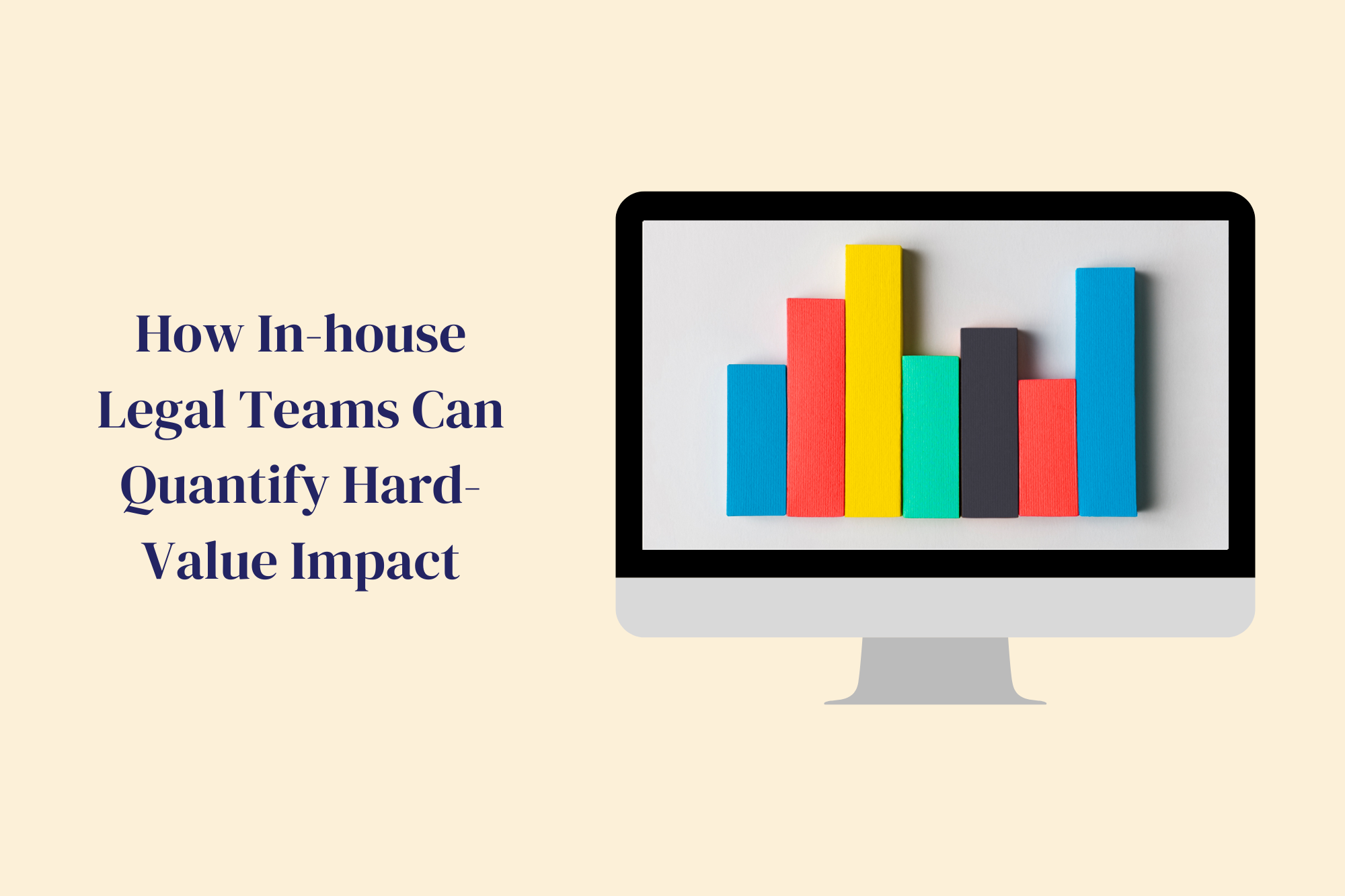How InHouse Legal Teams Can Quantify HardValue Impact — Recital