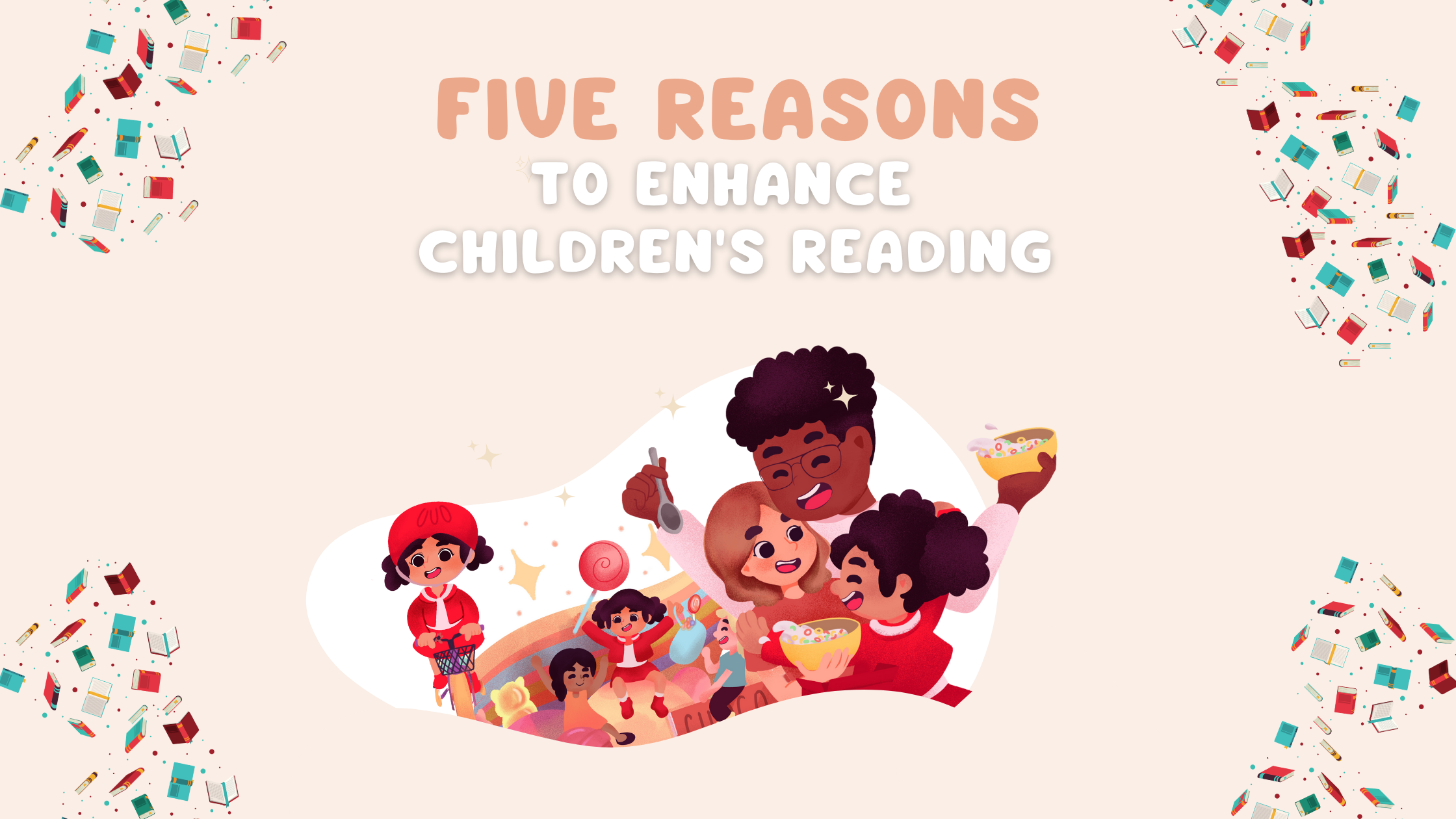 5 Reasons To Enhance Children's Reading — Redefining Normal™