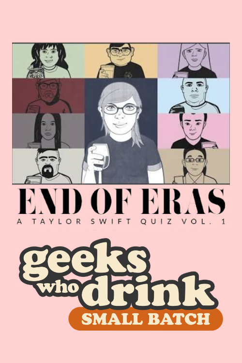 Trivia with Geeks who Drink: A Taylor Swift Quiz, Volume 1