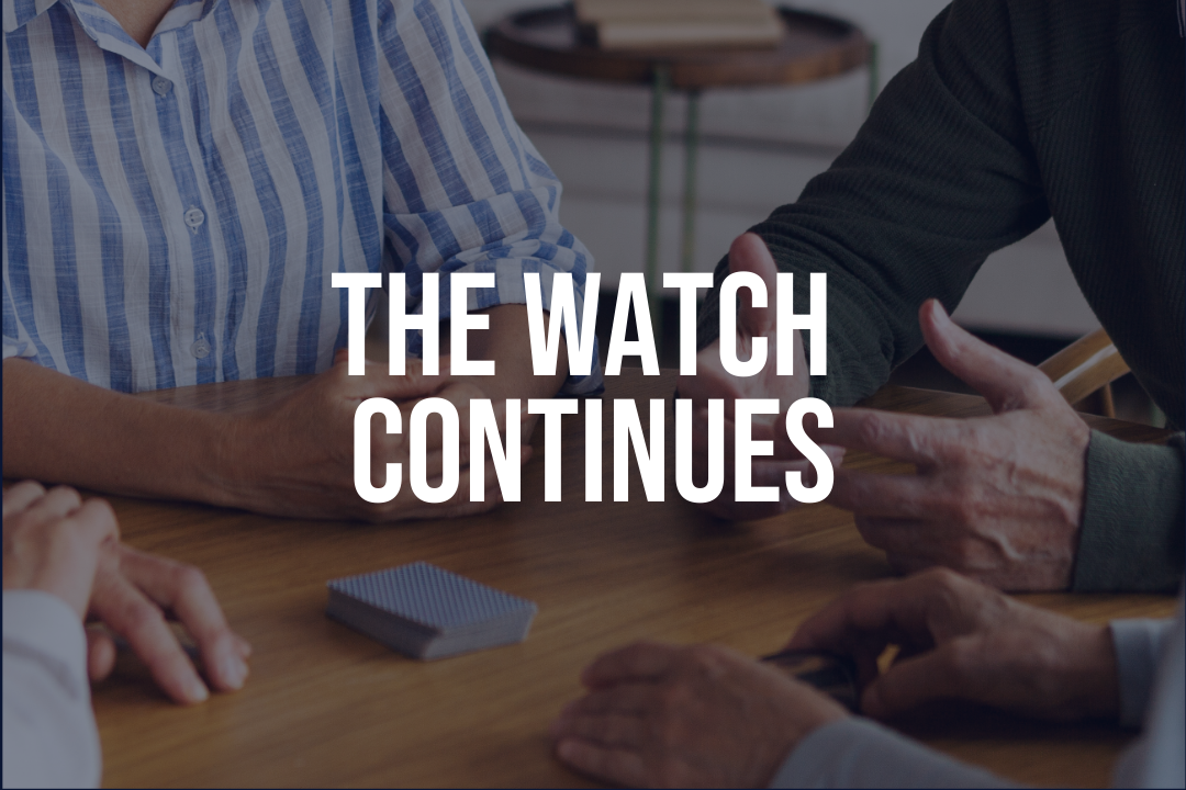 The Watch Continues