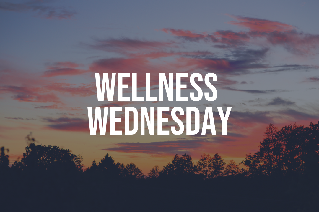 Wellness Wednesday