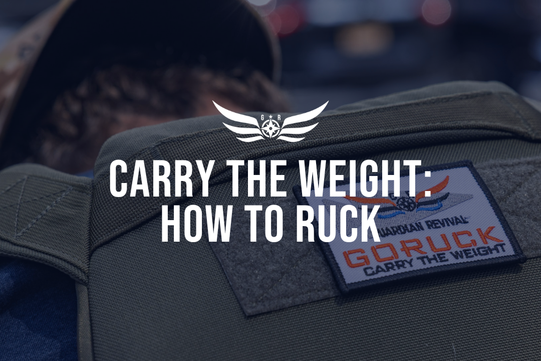 Carry the Weight: How to Ruck