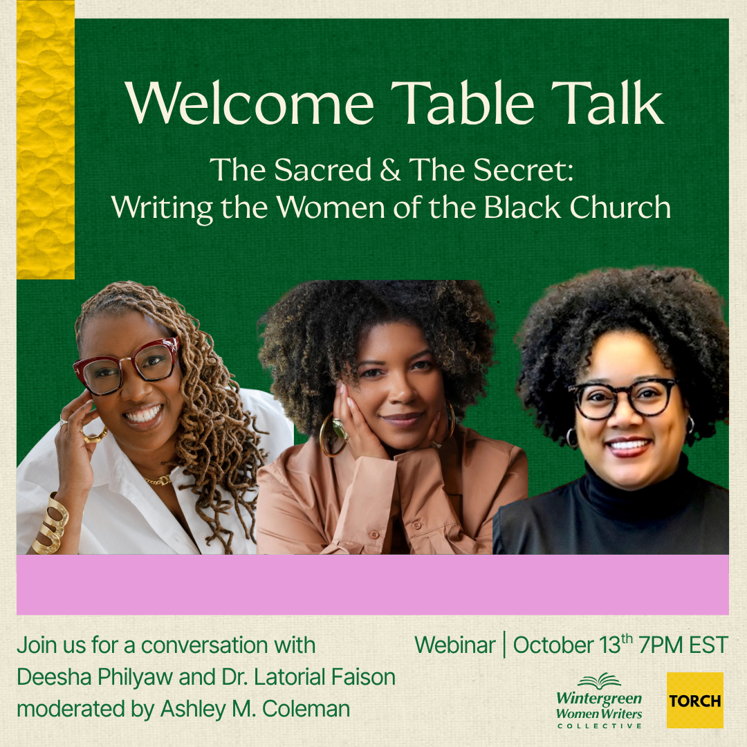 Welcome Table Talk #6: The Sacred &amp; The Secret: Writing the Women of the Black Church 