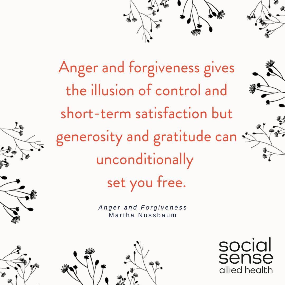 Anger and forgiveness are two sides of the same coin, both restrict your growth. Generosity, truth and justice are the prosocial behaviours that support us all.
