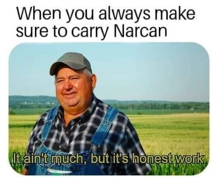 I don't usually post memes, but this one is wholesome. I carry #narcan with me everywhere I go just in case someone needs it. My hope is that one day, Narcan is as readily available as fire extinguishers are.

How to get a free kit:

- Contact a comm