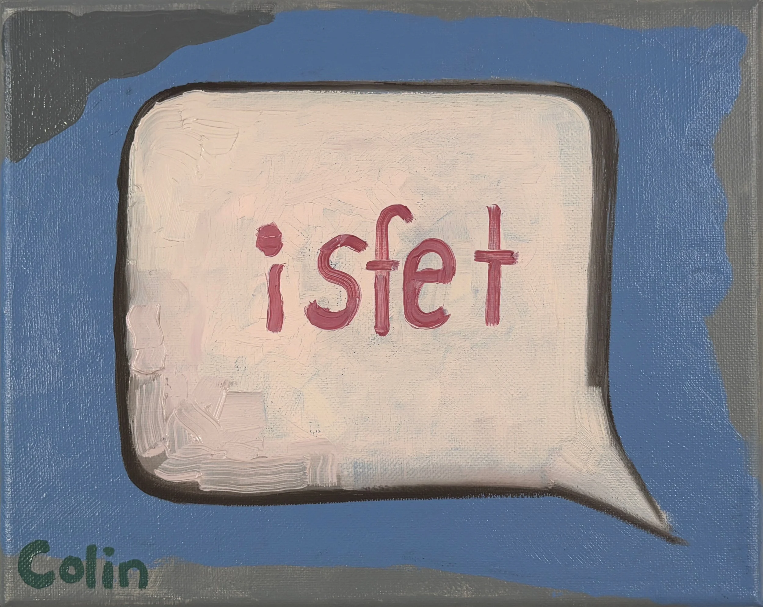 "Isfet" Oil on canvas 8" x 10"
