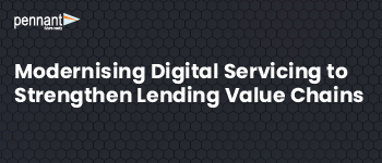 Modernising Digital Servicing to Strengthen Lending Value Chains