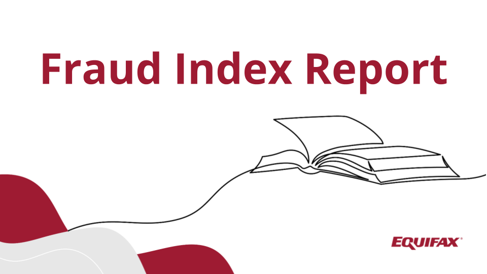 Equifax Fraud Index Report 2026