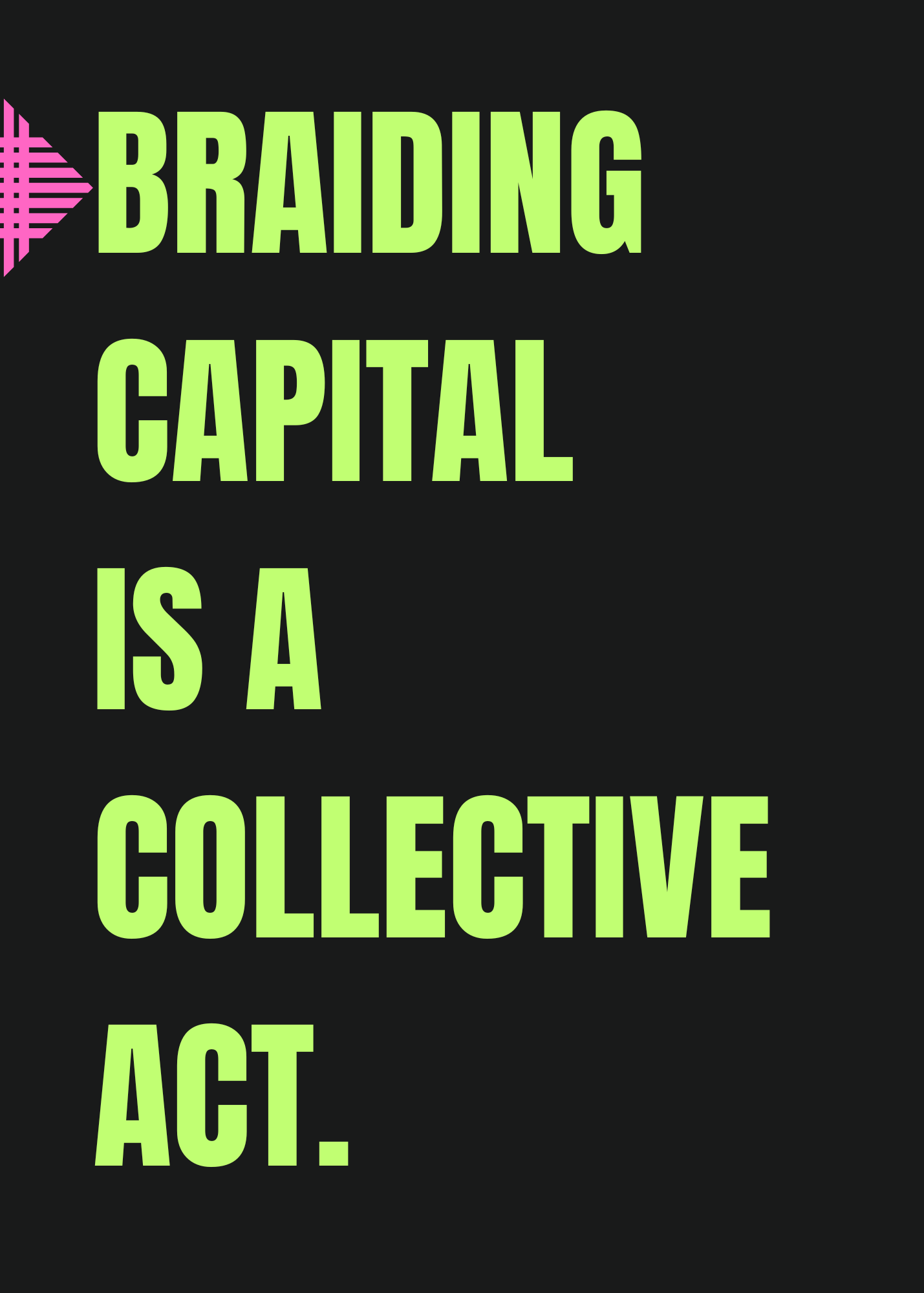 waystack navigator braiding capital collective act