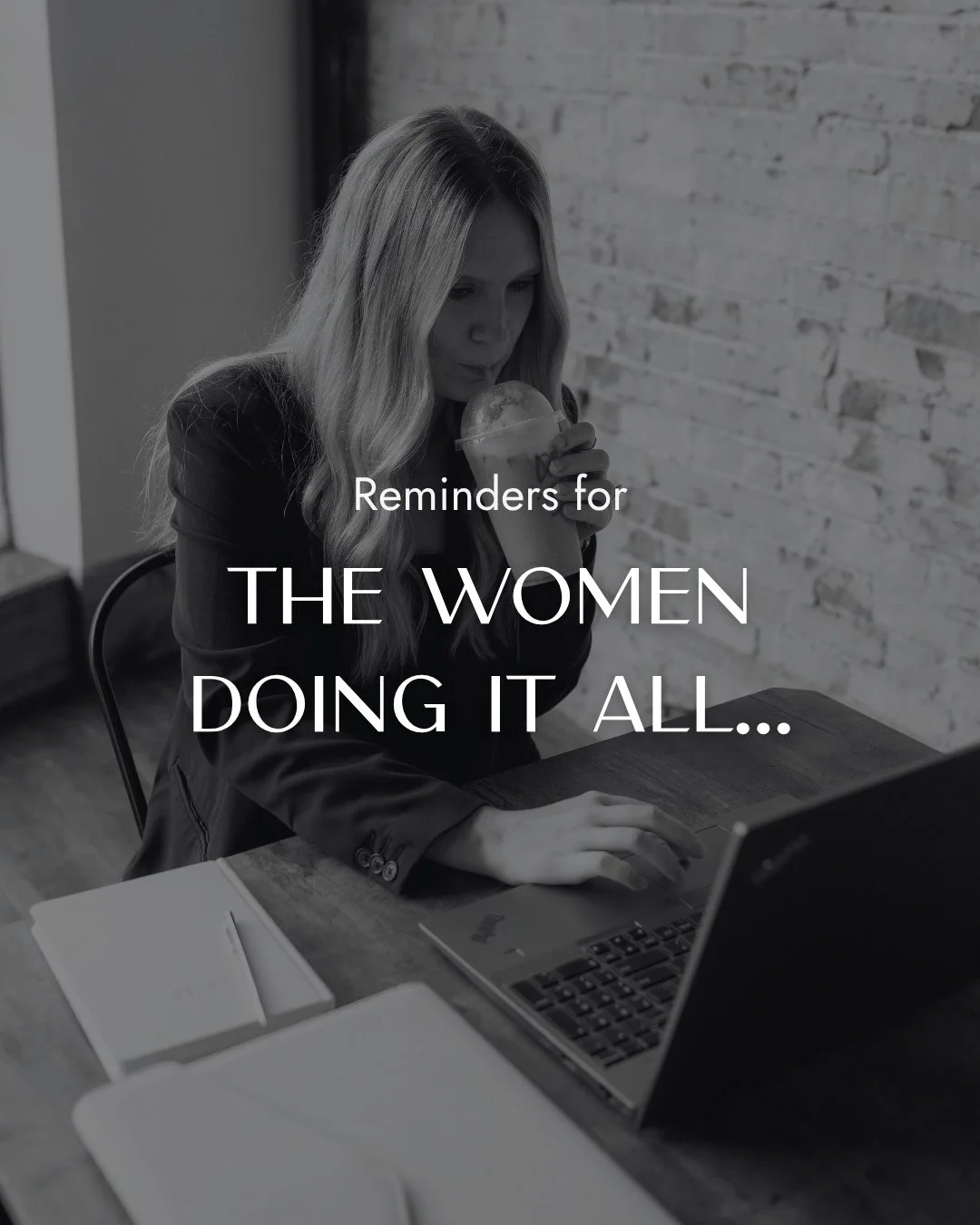 Mom, business owner, boss, partner...Whatever your title, here are a few reminders for the women doing it all 🤍